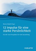 Zwölf Impulse für eine starke Persönlichkeit (eBook, ePUB)