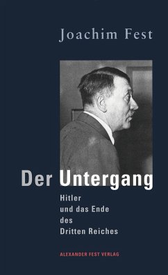 Der Untergang (Mängelexemplar) - Fest, Joachim C.