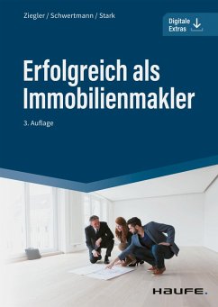 Erfolgreich als Immobilienmakler (eBook, PDF) - Ziegler, Helge; Schwertmann, Malte; Stark, Ralf