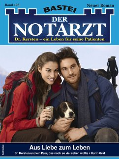 Aus Liebe zum Leben / Der Notarzt Bd.406 (eBook, ePUB) - Graf, Karin