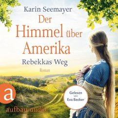 Der Himmel über Amerika - Rebekkas Weg (MP3-Download) - Seemayer, Karin