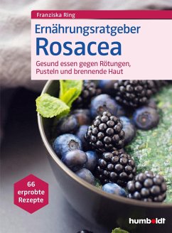 Ernährungsratgeber Rosacea (eBook, ePUB) - Ring, Franziska