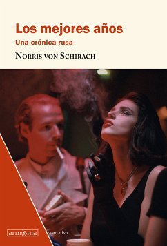 Los mejores años (eBook, ePUB) - von Schirach, Norris