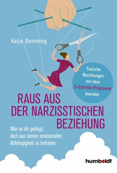 Raus aus der narzisstischen Beziehung (eBook, ePUB) - Demming, Katja