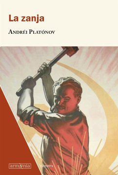 La zanja (eBook, ePUB) - Platonov, Andrei Platonovich