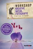 Workshop Kreative Naturfotografie (eBook, ePUB)