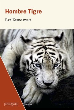 Hombre Tigre (eBook, ePUB) - Kurniawan, Eka