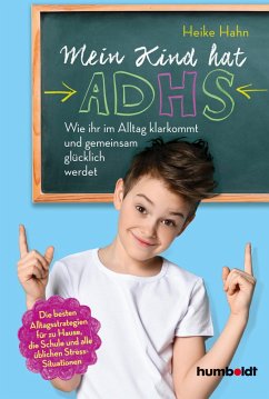 Mein Kind hat ADHS (eBook, ePUB) - Hahn, Heike