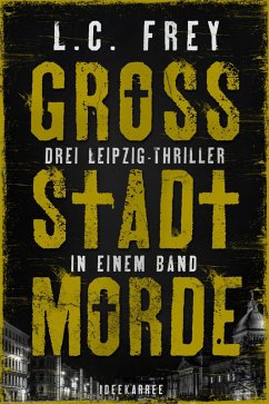 Großstadtmorde (eBook, ePUB) - Frey, L. C.