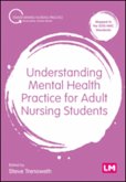 Understanding Mental Health Practice for Adult Nursing Students (eBook, ePUB)