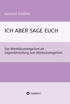 ICH ABER SAGE EUCH (eBook, ePUB) - Schäffer, Hartmut