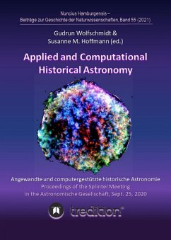 Applied and Computational Historical Astronomy. Angewandte und computergestützte historische Astronomie. (eBook, ePUB) - Wolfschmidt, Gudrun