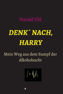Denk' nach, Harry (eBook, ePUB) - Uhl, Harald