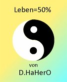 Leben=50% (eBook, ePUB)