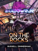 Shadowrun: On the Rocks (eBook, ePUB)