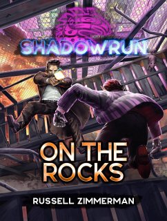 Shadowrun: On the Rocks (eBook, ePUB) - Zimmerman, Russell