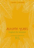 Autumn Years - Englisch für Senioren 3 1/2 - Advanced Plus - Coursebook (eBook, ePUB)