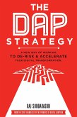 The DAP Strategy: A New Way of Working to De-Risk & Accelerate Your Digital Transformation (eBook, ePUB)