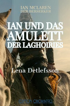 Ian und das Amulett der Laghoiries (eBook, ePUB) - Detlefsson, Lena