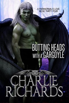 Butting Heads with a Gargoyle (A Paranormal's Love, #34) (eBook, ePUB) Cover Butting Heads with a Gargoyle (A Paranormal's Love, #34) (eBook, ePUB)
