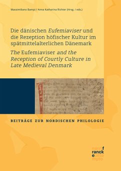 Cover Die dänischen Eufemiaviser und die Rezeption höfischer Kultur im spätmittelalterlichen Dänemark - The Eufemiaviser and the Reception of Courtly Culture in Late Medieval Denmark (eBook, ePUB)