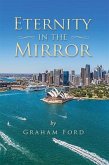 Eternity In The Mirror (eBook, ePUB) Eternity In The Mirror (eBook, ePUB)