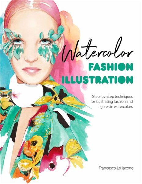 Watercolor Fashion Illustration (eBook, ePUB)