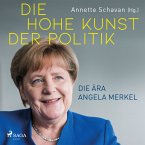 Die hohe Kunst der Politik - Die Ära Angela Merkel (MP3-Download)