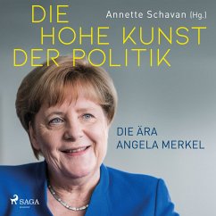 Die hohe Kunst der Politik - Die Ära Angela Merkel (MP3-Download) - Schavan, Annette