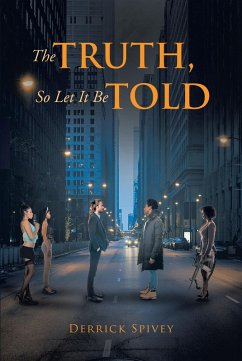 The Truth, So Let It Be Told (eBook, ePUB)