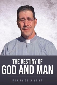 The Destiny Of God And Man (eBook, ePUB)