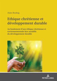 Ethique chrétienne et développement durable - Boubag, Alain