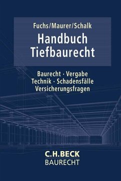 Handbuch Tiefbaurecht - Bastian Fuchs; Michael Maurer; Günther Schalk