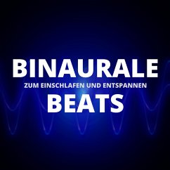 Binaurale Beats zum Einschlafen und Entspannen (MP3-Download) - Deeken, Yella A.