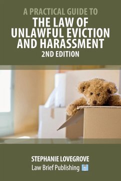 A Practical Guide to the Law of Unlawful Eviction and Harassment - 2nd Edition - Lovegrove, Stephanie