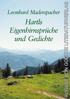 Hartls Eigenhirnsprüche und Gedichte - Maderspacher, Leonhard