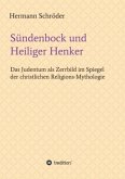Sündenbock und Heiliger Henker Sündenbock und Heiliger Henker