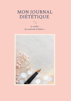 Mon journal diététique : je souffre du syndrome d'Abbott