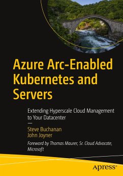 Azure Arc-Enabled Kubernetes and Servers - Buchanan, Steve;Joyner, John