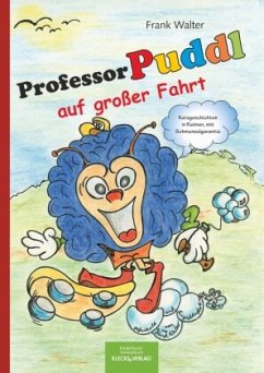 Professor Puddl auf großer Fahrt - Walter, Frank