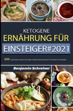 Ketogene Ernährung für Einsteiger#2021 - Schreiner, Benjamin