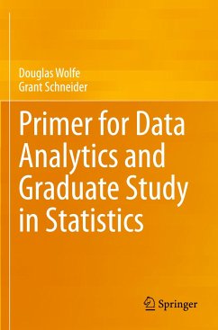 Primer for Data Analytics and Graduate Study in Statistics - Wolfe, Douglas;Schneider, Grant