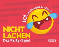 Nicht lachen - Das Party-Spiel: LOL, wie lustig ist das denn?! - Lauck, Philipp