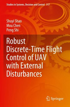 Robust Discrete-Time Flight Control of UAV with External Disturbances - Shao, Shuyi;Chen, Mou;Shi, Peng