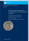 Münzstätten, Münzprägung und Münzwege des Mittelalters in Hessen