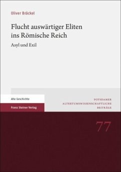 Flucht auswärtiger Eliten ins Römische Reich - Bräckel, Oliver