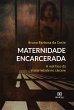 Maternidade Encarcerada (eBook, ePUB) - Bild 1