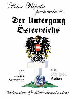 Der Untergang Österreichs (eBook, ePUB)