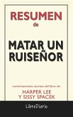 Matar Un Ruiseñor de Harper Lee & Sissy Spacek: Conversaciones Escritas (eBook, ePUB)