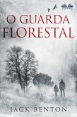 O Guarda Florestal (eBook, ePUB)